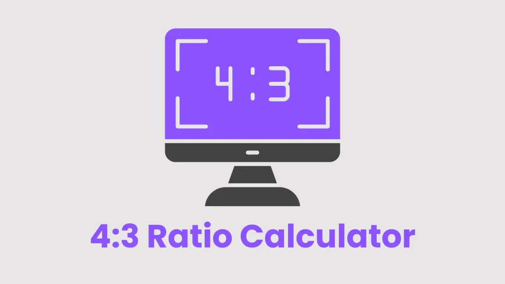 4:3 Ratio Calculator