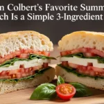 Stephen Colbert’s Favorite Summer Sandwich Is a Simple 3-Ingredient Classic